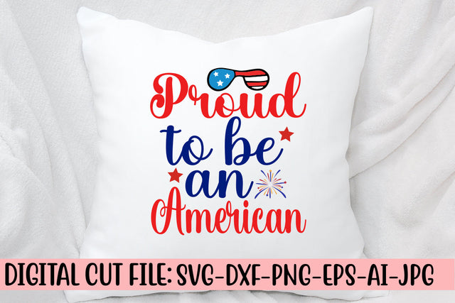 Proud To Be An American SVG Cut File SVG Syaman 