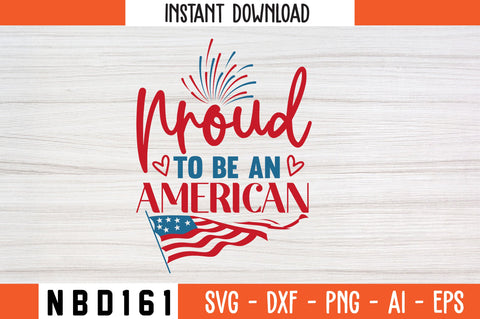 proud to be an american Svg Design SVG Nbd161 
