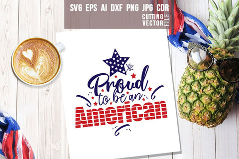 Proud to be an American SVG SVG VectorSVGdesign 