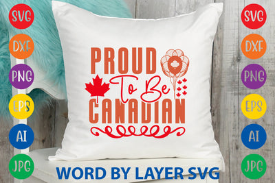 Proud To Be Canadian, Canada Day SVG Design SVG Rafiqul20606 