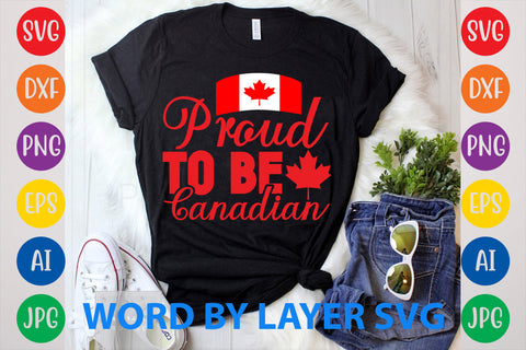 Proud To Be Canadian, Canada Day SVG Design SVG Rafiqul20606 