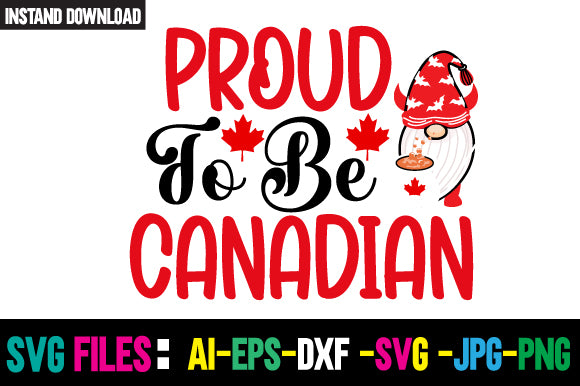 Proud to Be Canadian SVG Cut File SVG Newmockups 
