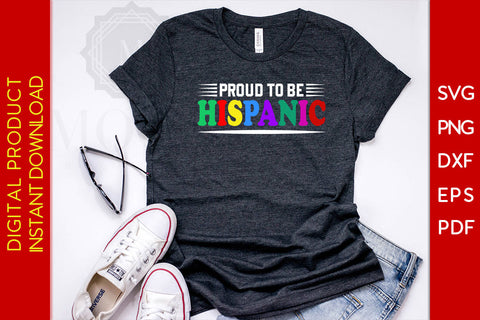 Proud To Be Hispanic Heritage Month SVG PNG EPS Cut File SVG Creativedesigntee 