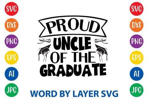 Proud Uncle Of The Graduate SVG Design SVG Rafiqul20606 