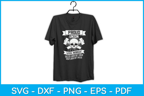 Proud Union Steel Worker Fathers Day Svg Design SVG artprintfile 