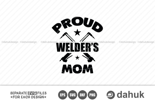 Proud Welders Mom SVG, Welders Family SVG, Welding Torch svg, Welder svg, Welding svg, Cut file, cricut design space, vinyl cut files SVG dahukdesign 