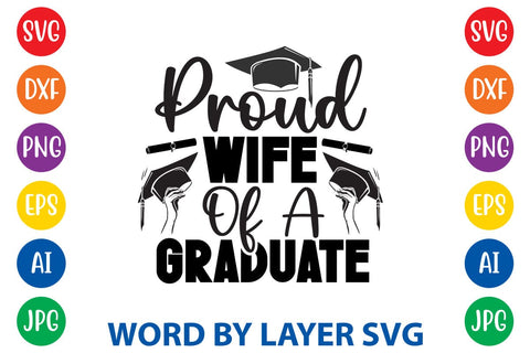 Proud Wife Of A Graduate SVG Design SVG Rafiqul20606 
