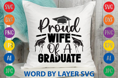 Proud Wife Of A Graduate SVG Design SVG Rafiqul20606 