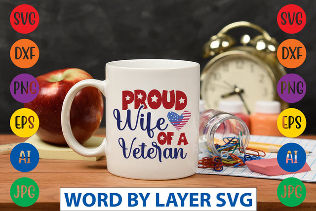 Proud Wife Of A Veteran SVG Design SVG Rafiqul20606 