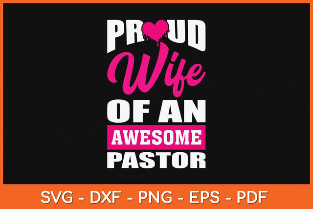 Proud Wife Of An Awesome Pastor Funny Svg Cutting File SVG Helal 