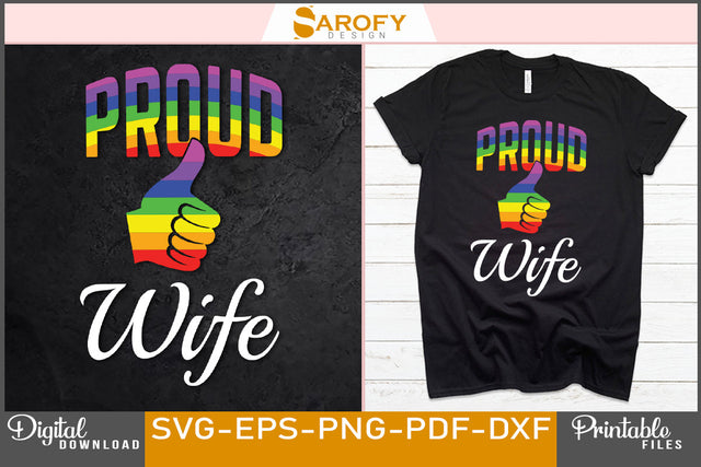 Proud wife of LGBTQ gay lover pride month T-shirt SVG EPS PNG SVG Sarofydesign 