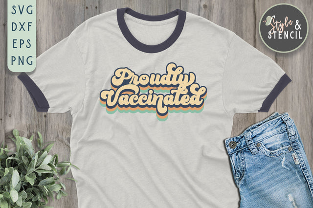 Proudly Vaccinated Retro SVG SVG Style and Stencil 