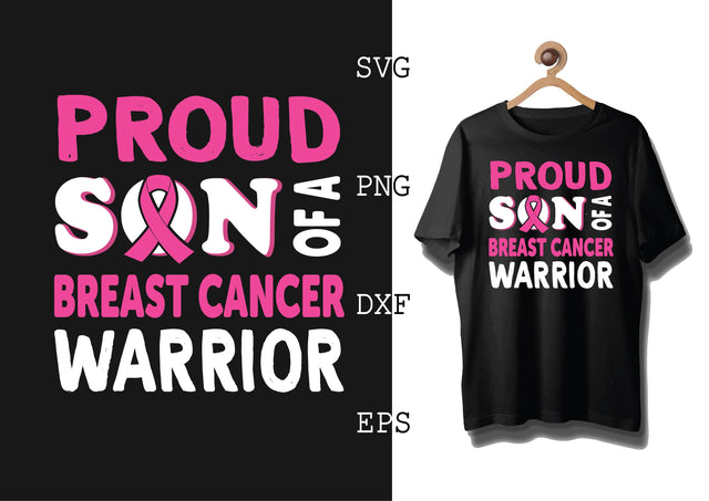Pround Son of a Breast Cancer Warrior Svg, Breast Cancer Awareness Svg, Png, Eps, Dxf Files SVG DesignTShirt 