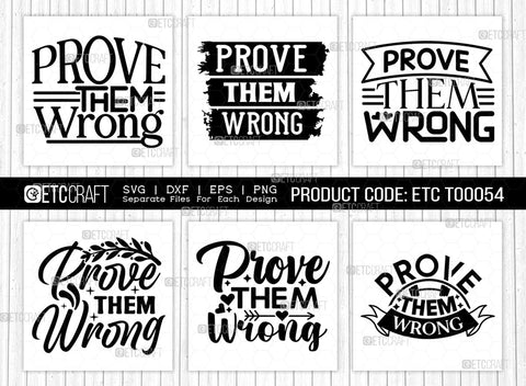 Prove Them Wrong SVG Bundle | Good Things Svg | Motivational Speech Svg | Inspirational Quotes | ETC T00054 SVG ETC Craft 