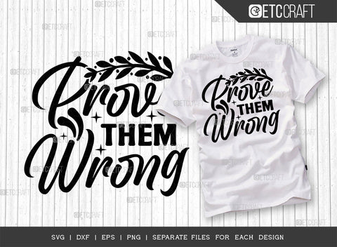 Prove Them Wrong SVG Bundle | Good Things Svg | Motivational Speech Svg | Inspirational Quotes | ETC T00054 SVG ETC Craft 