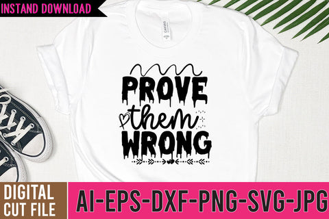 Prove them Wrong SVG Cut File SVG BlackCatsMedia 