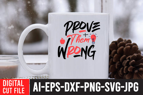 Prove Them Wrong SVG Cut File SVG BlackCatsMedia 