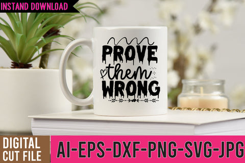 Prove them Wrong SVG Cut File SVG BlackCatsMedia 