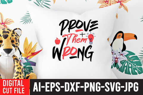 Prove Them Wrong SVG Cut File SVG BlackCatsMedia 