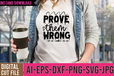 Prove them Wrong SVG Cut File SVG BlackCatsMedia 