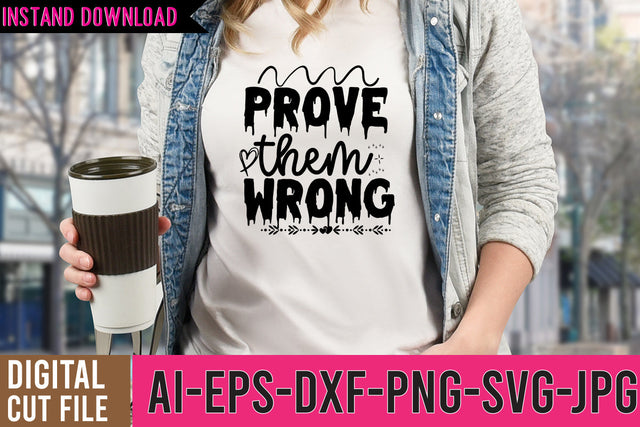 Prove them Wrong SVG Cut File SVG BlackCatsMedia 
