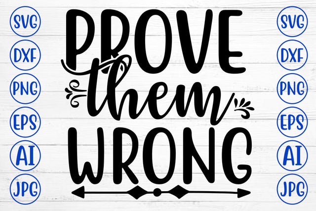Prove Them Wrong SVG Cut File SVG Syaman 