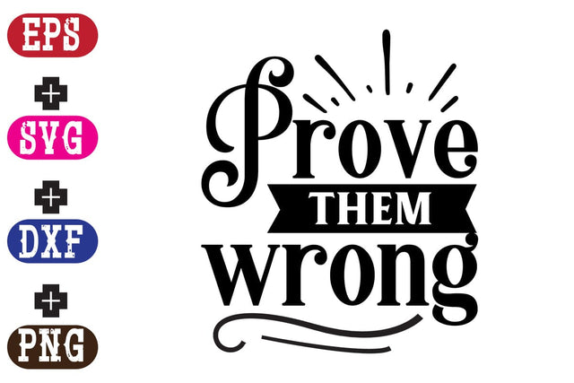 Prove Them Wrong SVG Nurstore 