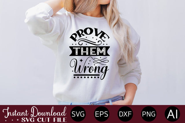 Prove Them Wrong Svg SVG designmaster24 