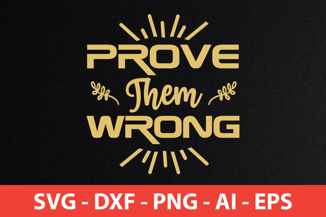 Prove Them Wrong svg SVG orpitasn 