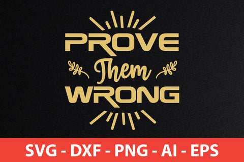 Prove Them Wrong svg SVG orpitasn 