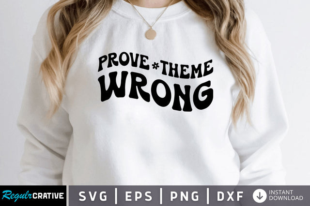 Prove theme wrong SVG SVG Regulrcrative 