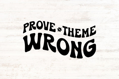Prove theme wrong SVG SVG Regulrcrative 