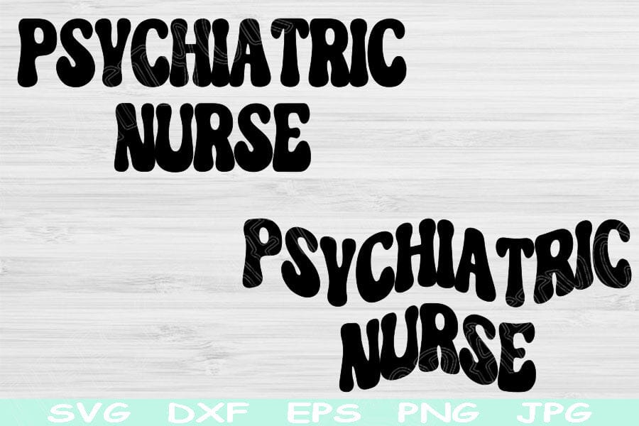 Psychiatric Nurse Svg Dxf Png Eps Cut Files, Mental Health Nurse Svg ...