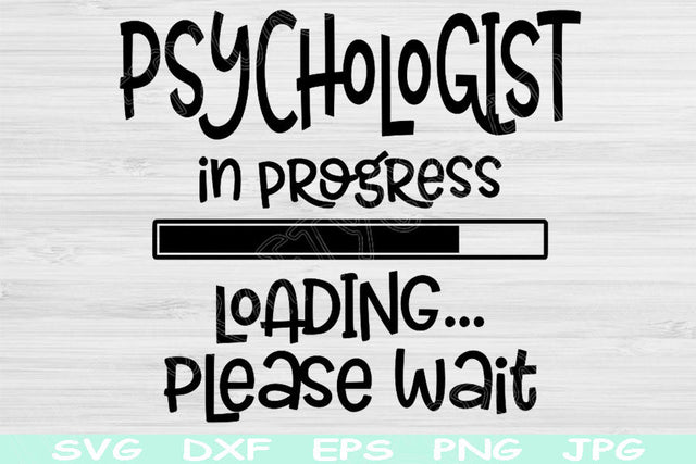 Psychologist Svg In Progress Loading Please Wait Svg, Dxf Eps Png Instant Digital Download Design Svg For Cricut Silhouette Vector Cut Files SVG TiffsCraftyCreations 