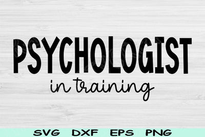 Psychologist Svg In Training Dxf Png Eps Cut File, Psychology Svg, Mental Health Svg Files For Cricut, Therapist Svg Digital Download Design SVG TiffsCraftyCreations 