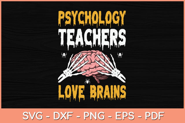 Psychology Teachers Love Brains Funny Halloween Teacher Svg Design SVG artprintfile 