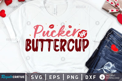 Pucker up buttercup SVG SVG Regulrcrative 