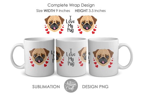 Pug Dog, Mug Sublimation Design, PNG file, mug wrap sublimation SVG Artisan Craft SVG 