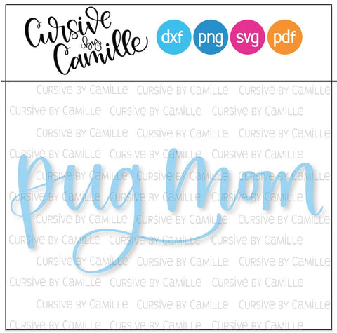 Pug Mom Hand Lettered Cut File SVG Cursive by Camille 