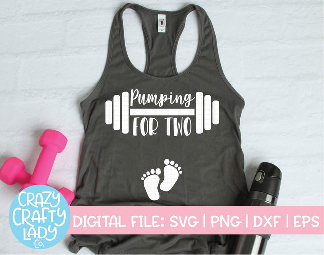 Pumping for Two | Workout SVG Cut File SVG Crazy Crafty Lady Co. 