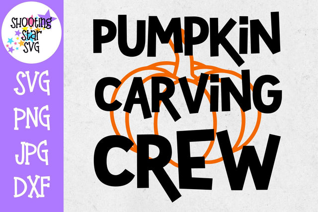 Pumpkin Carving Crew SVG - Pumpkin SVG - Halloween SVG SVG ShootingStarSVG 