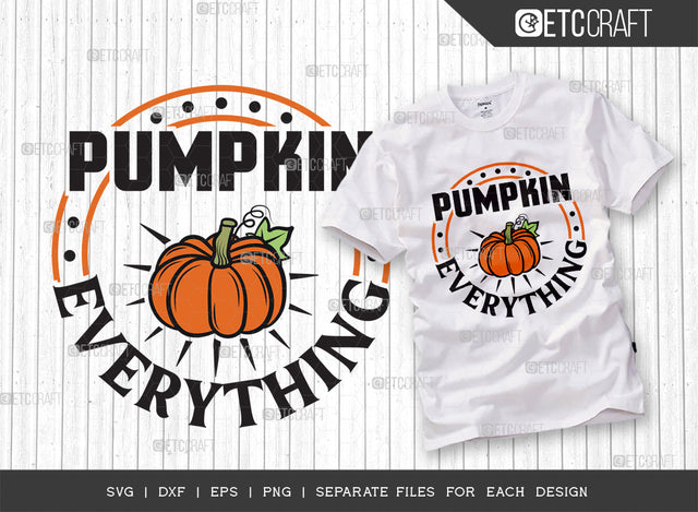 Pumpkin Everything SVG Cut File, Pumpkin Svg, Thanksgiving Svg, Leave Svg, Fall Svg, Autumn Svg, Thankful Quotes, SVG ETC Craft 