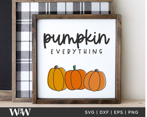 Pumpkin Everything SVG | Farmhouse Fall Sign SVG SVG Wood And Walt 