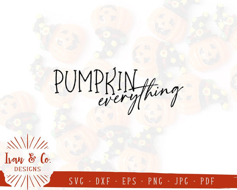 Pumpkin Everything SVG Files | Fall | Autumn | Halloween | Thanksgiving SVG (861388533) SVG Ivan & Co. Designs 