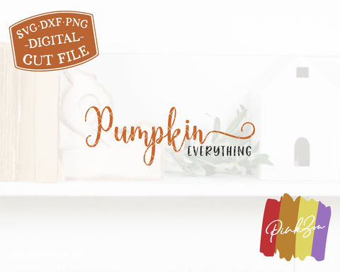 Pumpkin Everything SVG Files | Fall Sign svg | Autumn svg | Farmhouse Svg | Commercial Use | Cricut | Silhouette | Digital Cut Files (1095881167) SVG PinkZou 