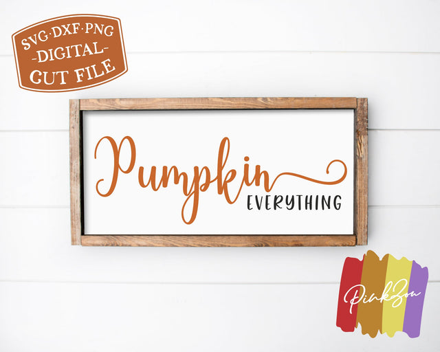 Pumpkin Everything SVG Files | Fall Sign svg | Autumn svg | Farmhouse Svg | Commercial Use | Cricut | Silhouette | Digital Cut Files (1095881167) SVG PinkZou 