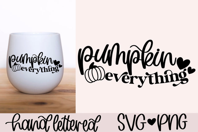 Pumpkin everything svg, pumpkin spice svg, fall sign svg, thanksgiving svg, halloween svg, fall tshirt svg, hand lettered svg, pumpkin svg SVG AnitaAlyiaLettering 