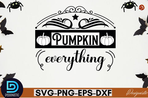 Pumpkin everything SVG SVG DESIGNISTIC 