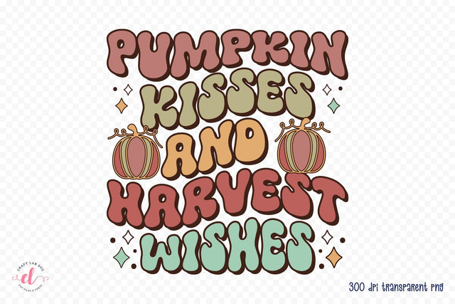 Pumpkin Kisses and Harvest Wishes - Retro Thanksgiving PNG Sublimation CraftLabSVG 