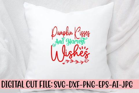 Pumpkin Kisses And Harvest Wishes SVG Cut File SVG Syaman 